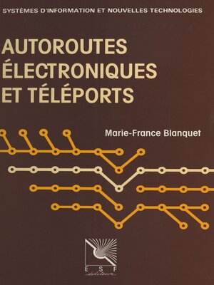 cover image of Autoroutes électroniques et téléports